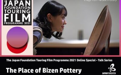 The Place of Bizen Pottery – Japan Foundation Touring Film Programme 